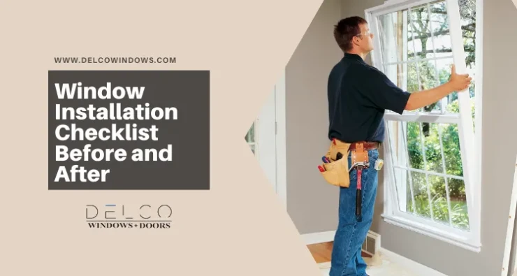 Window Installation Checklist Before and After